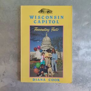 Wisconsin Capitol: Fascinating Facts By Diana Cook State History Paperback